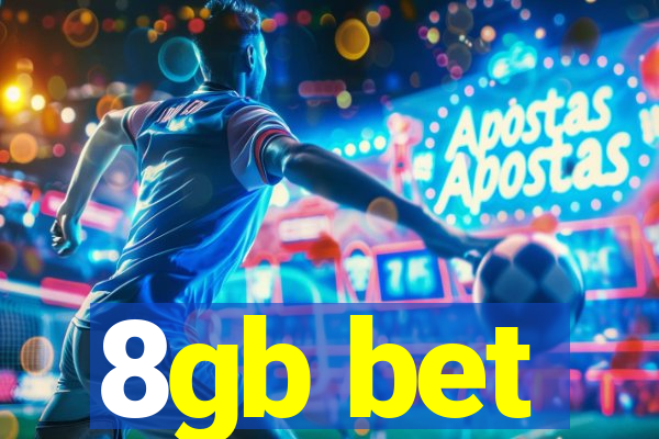 8gb bet