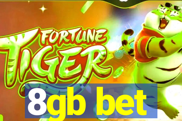 8gb bet