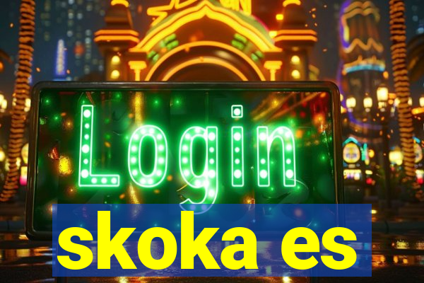 skoka es