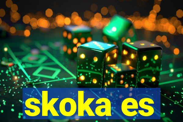 skoka es