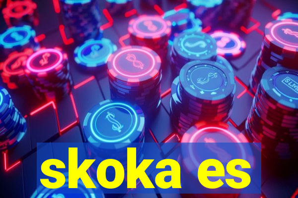 skoka es