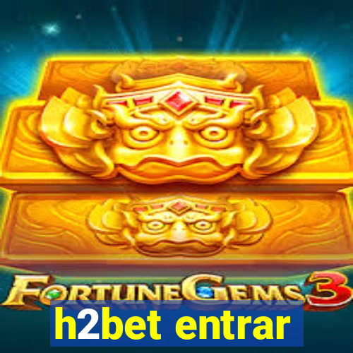 h2bet entrar