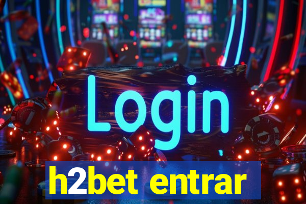 h2bet entrar