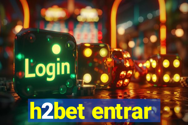 h2bet entrar