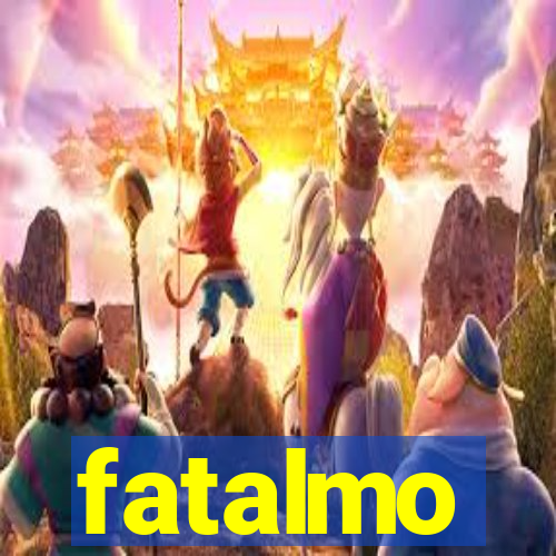 fatalmo