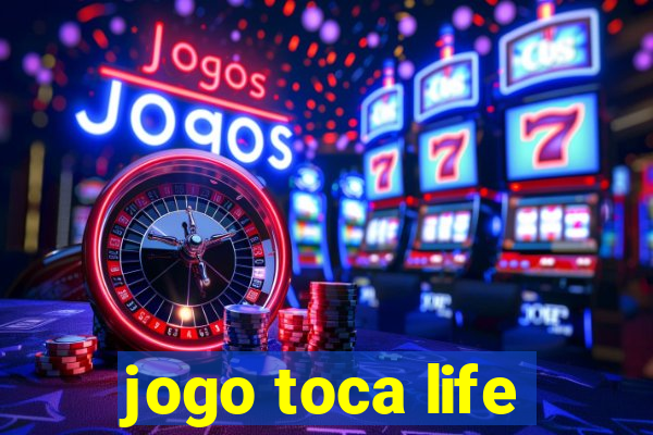 jogo toca life