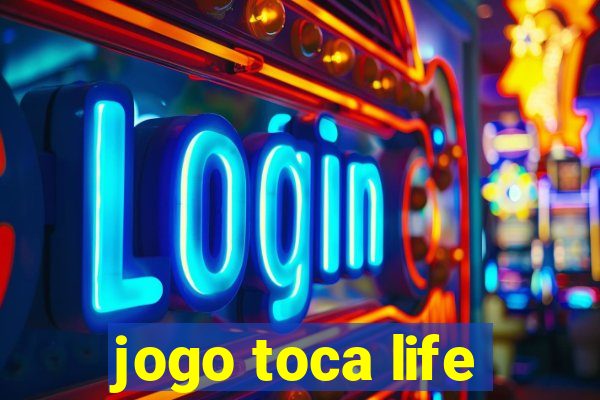 jogo toca life
