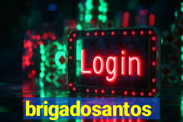 brigadosantos