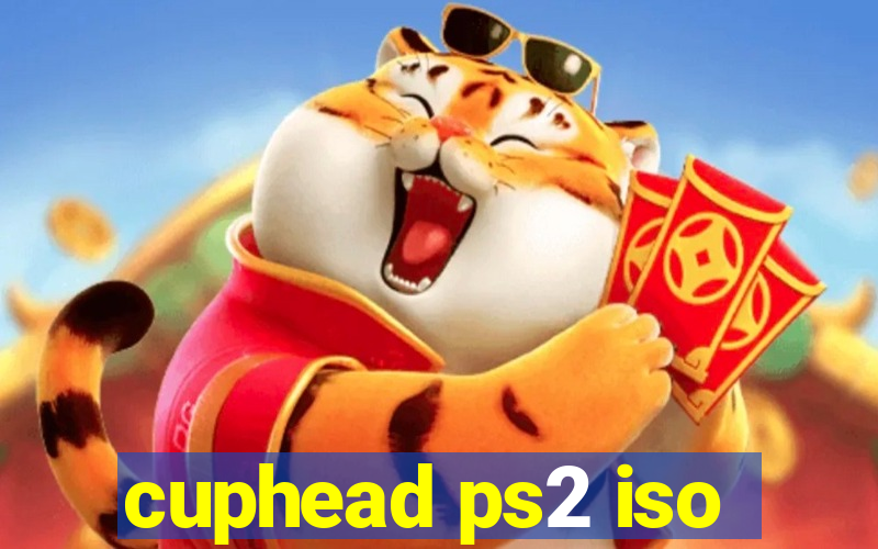 cuphead ps2 iso