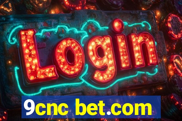9cnc bet.com