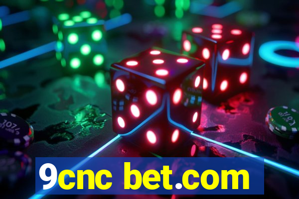 9cnc bet.com