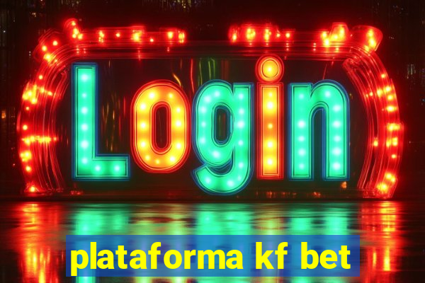 plataforma kf bet