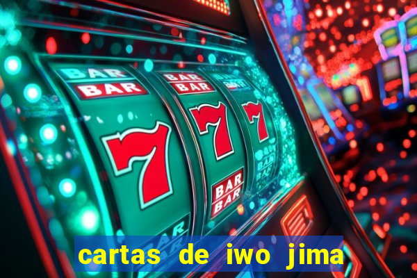 cartas de iwo jima legendado torrent