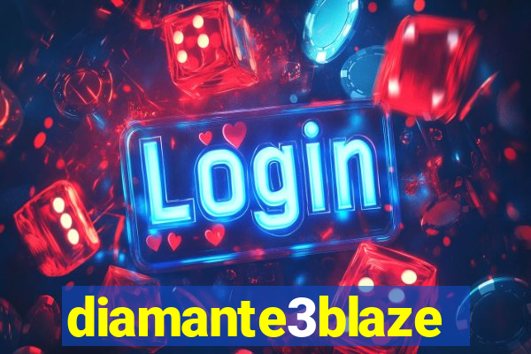 diamante3blaze
