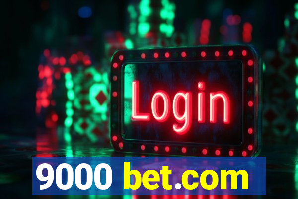 9000 bet.com