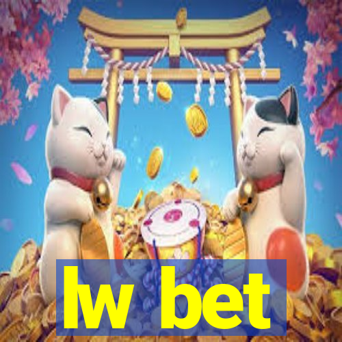 lw bet