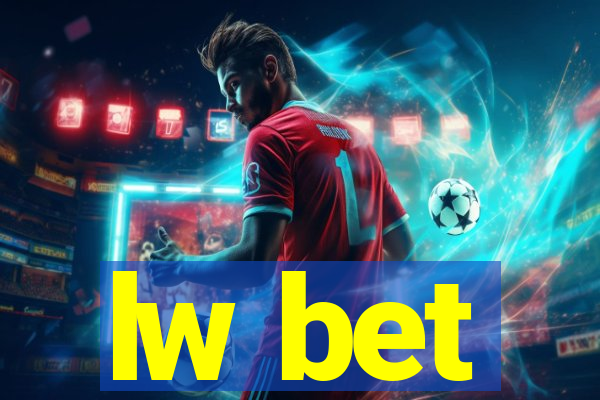 lw bet
