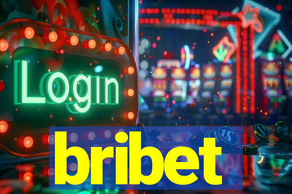 bribet
