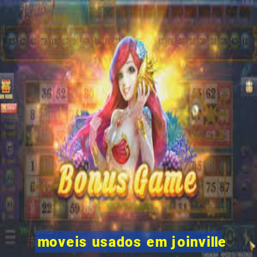 moveis usados em joinville