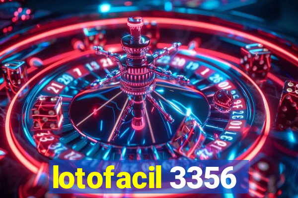 lotofacil 3356
