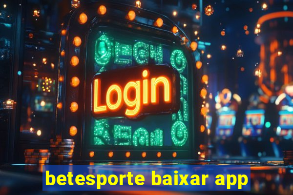 betesporte baixar app