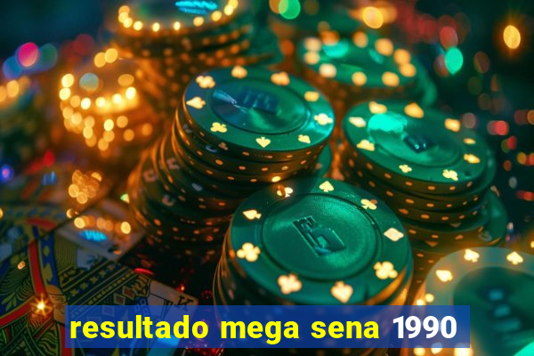 resultado mega sena 1990