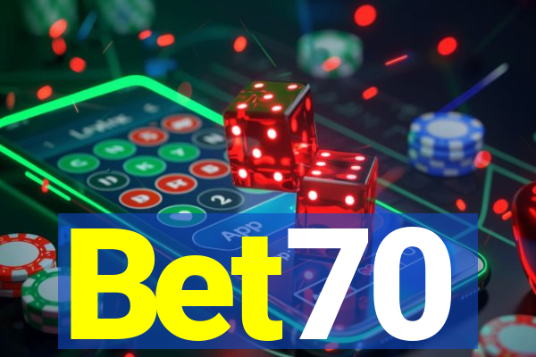 Bet70