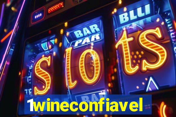 1wineconfiavel