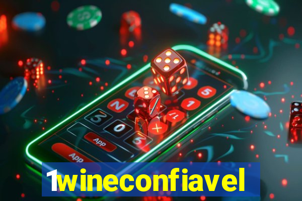 1wineconfiavel