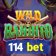 114 bet