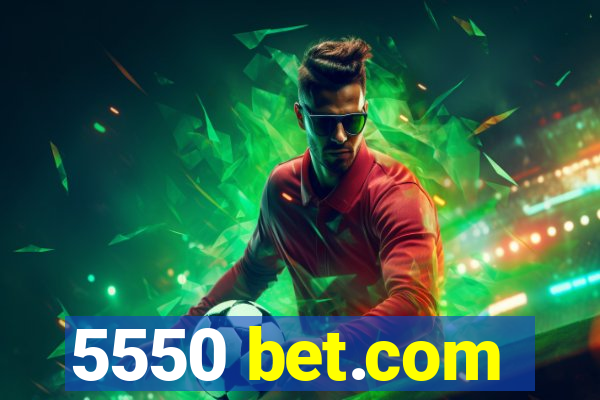5550 bet.com
