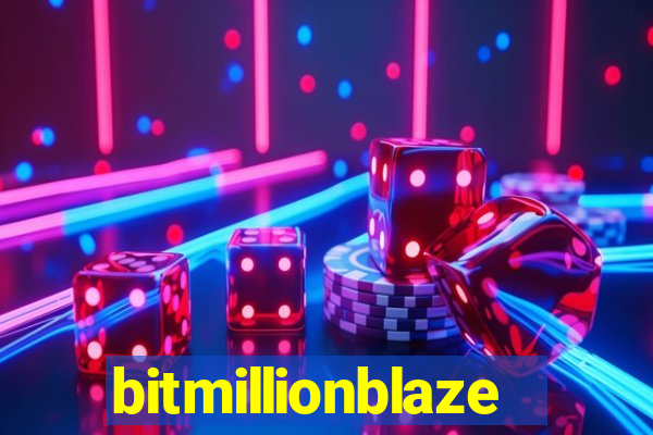 bitmillionblaze