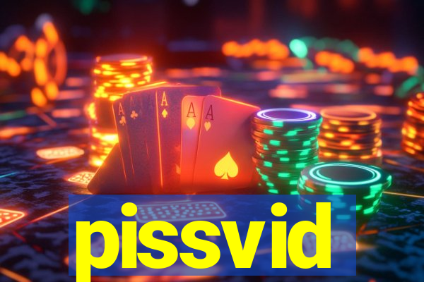 pissvid