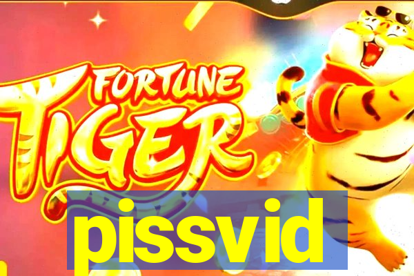 pissvid
