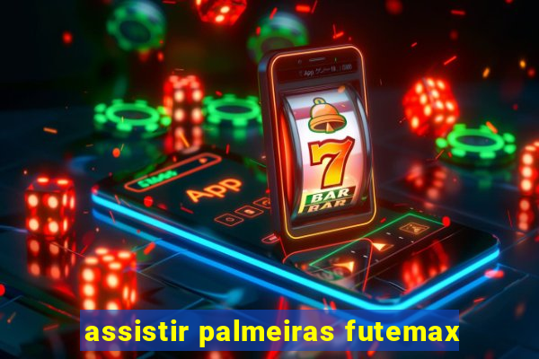 assistir palmeiras futemax