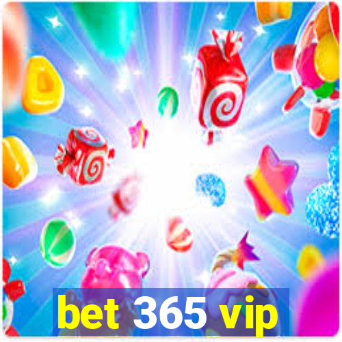 bet 365 vip