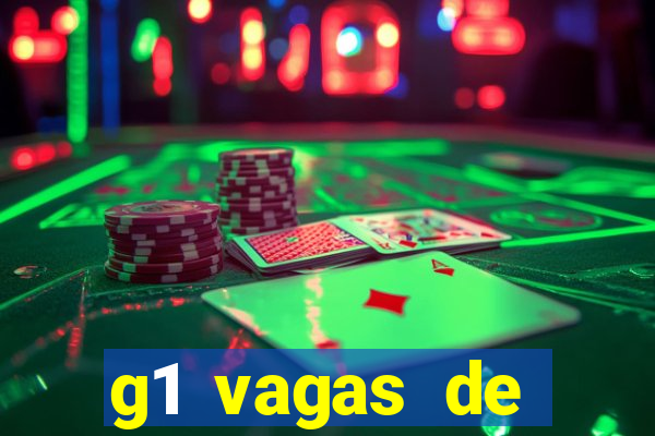 g1 vagas de emprego salvador
