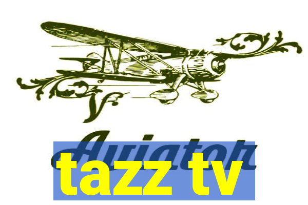 tazz tv