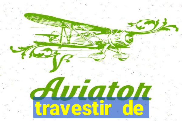 travestir de programa de santos