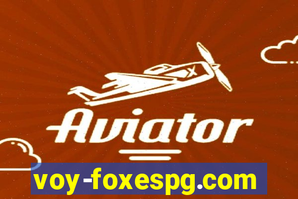 voy-foxespg.com