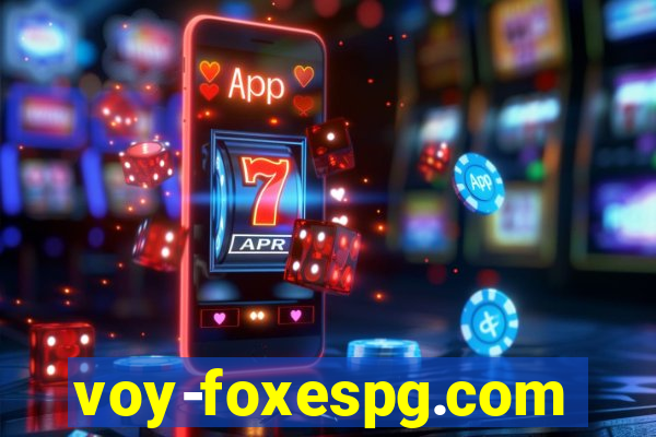 voy-foxespg.com