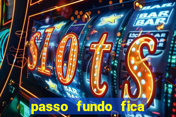 passo fundo fica perto de qual cidade