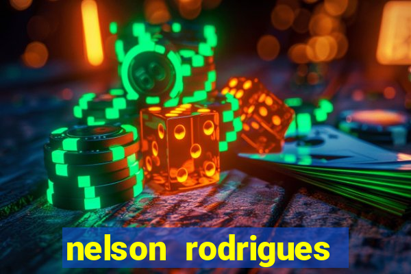 nelson rodrigues frases sobre o botafogo