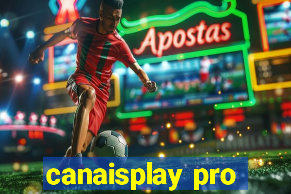 canaisplay pro