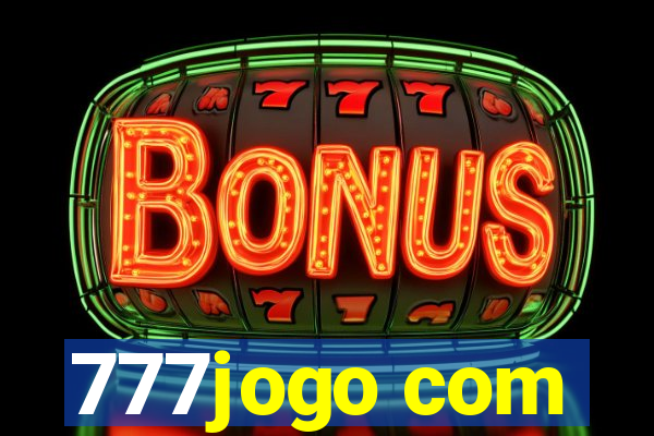 777jogo com