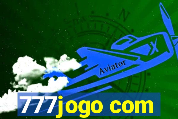 777jogo com