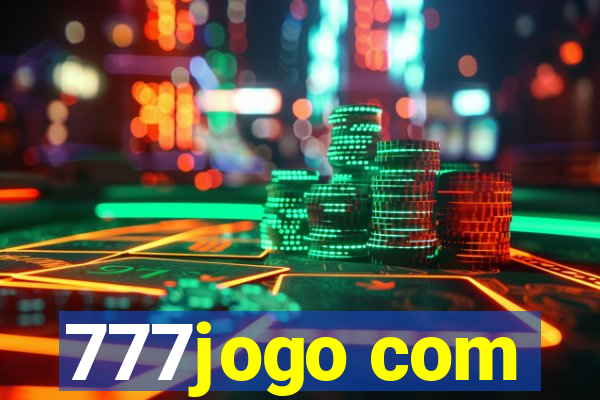 777jogo com