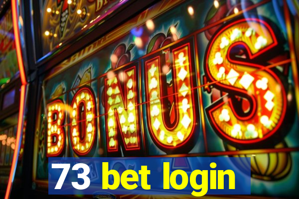 73 bet login