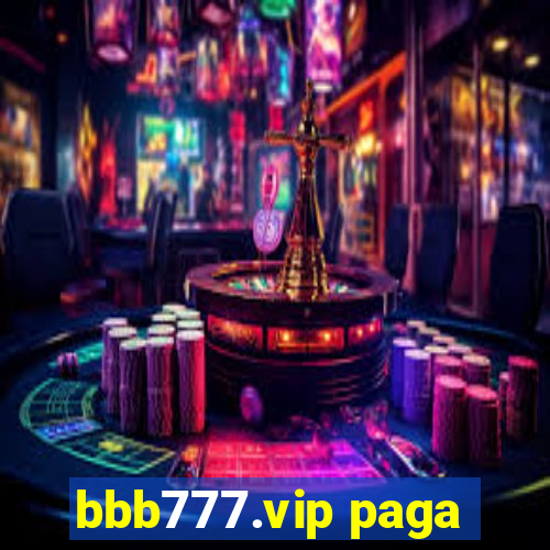 bbb777.vip paga
