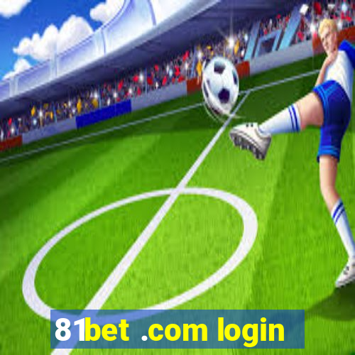 81bet .com login